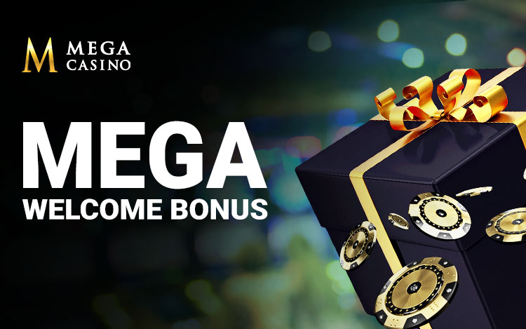 Mega Casino Welcome Bonus